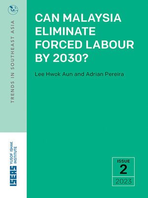 cover image of Can Malaysia Eliminate Forced Labour by 2030?